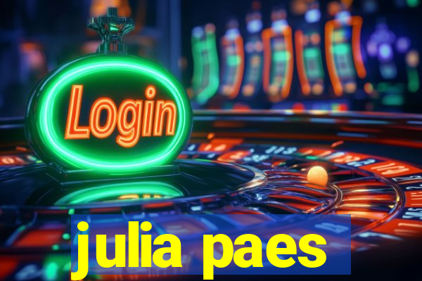 julia paes